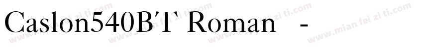 Caslon540BT Roman 常规字体转换